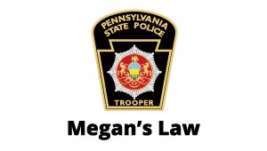 PA State Police logo with Megan's Law text below.